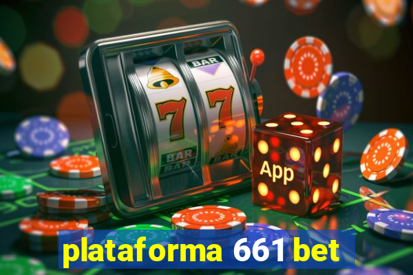 plataforma 661 bet